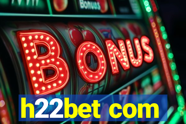 h22bet com